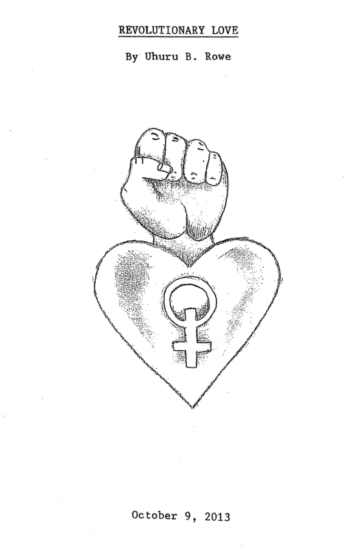 REVOLUTIONARY LOVE By Uhuru B. Rowe October 9, 2013